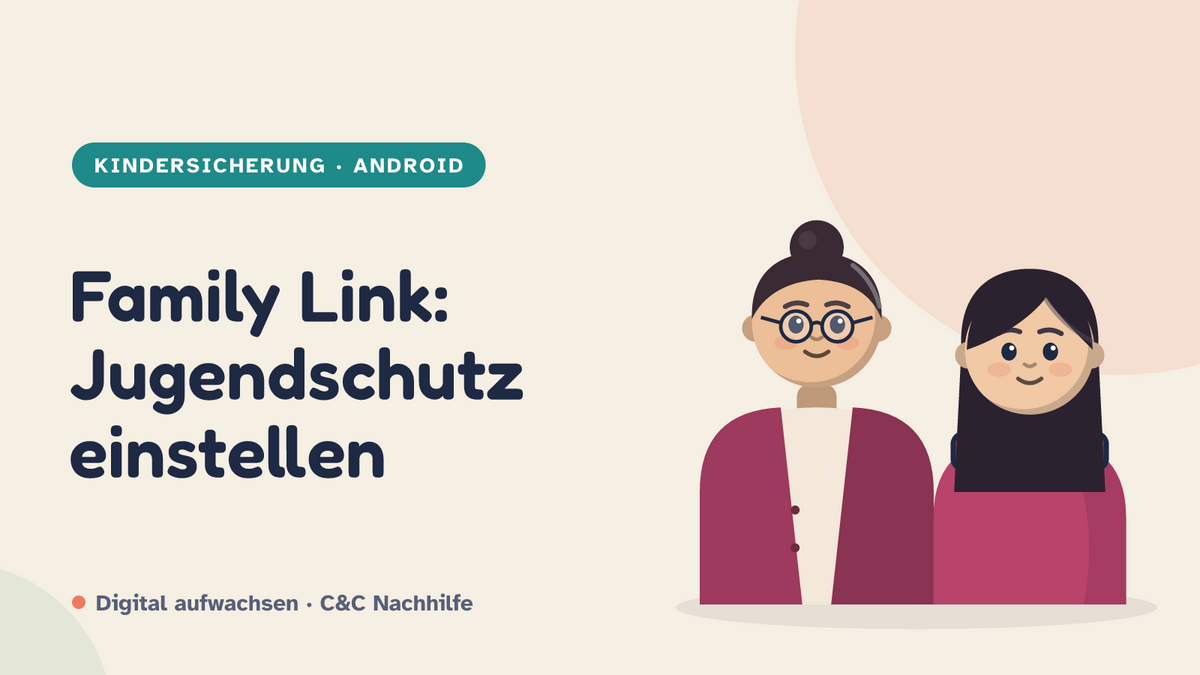 Titelbild: Family Link Jugendschutz, Mutter und Jugendliche im Kurs-Look
