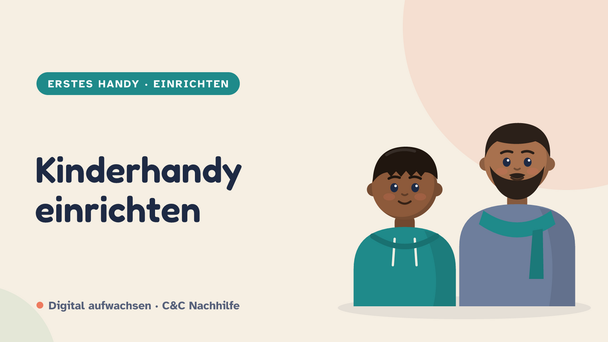 Titelbild: Kinderhandy einrichten, Kind und Vater im Kurs-Look