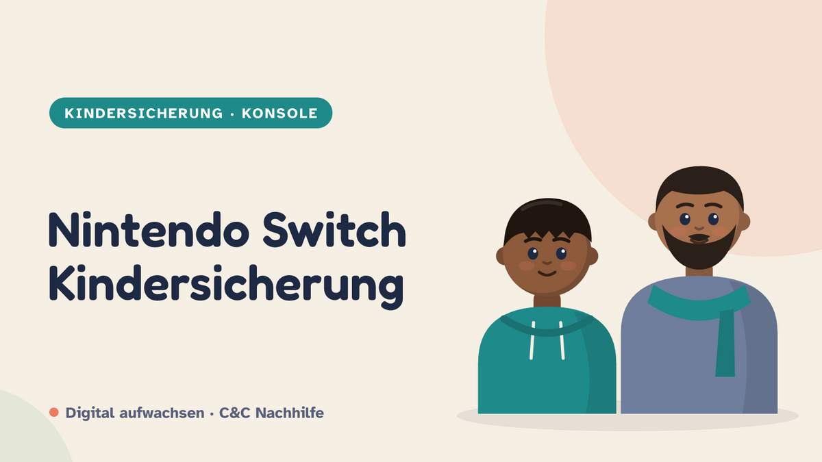 Titelbild: Nintendo Switch Kindersicherung einrichten, Vater und Sohn im Kurs-Look