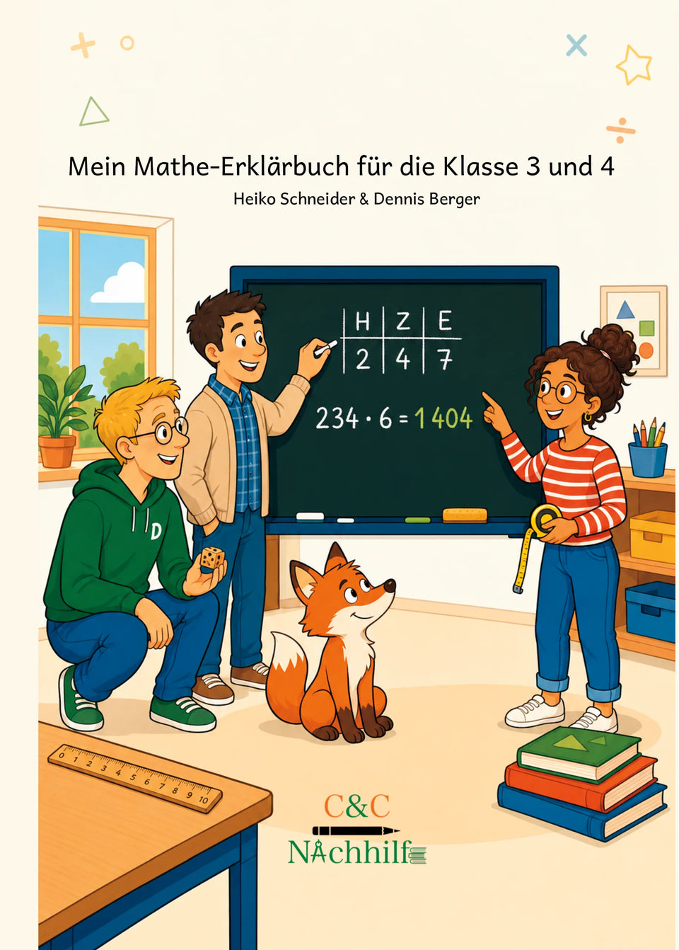 Mein Mathe-Erklärbuch für die Klasse 3 und 4