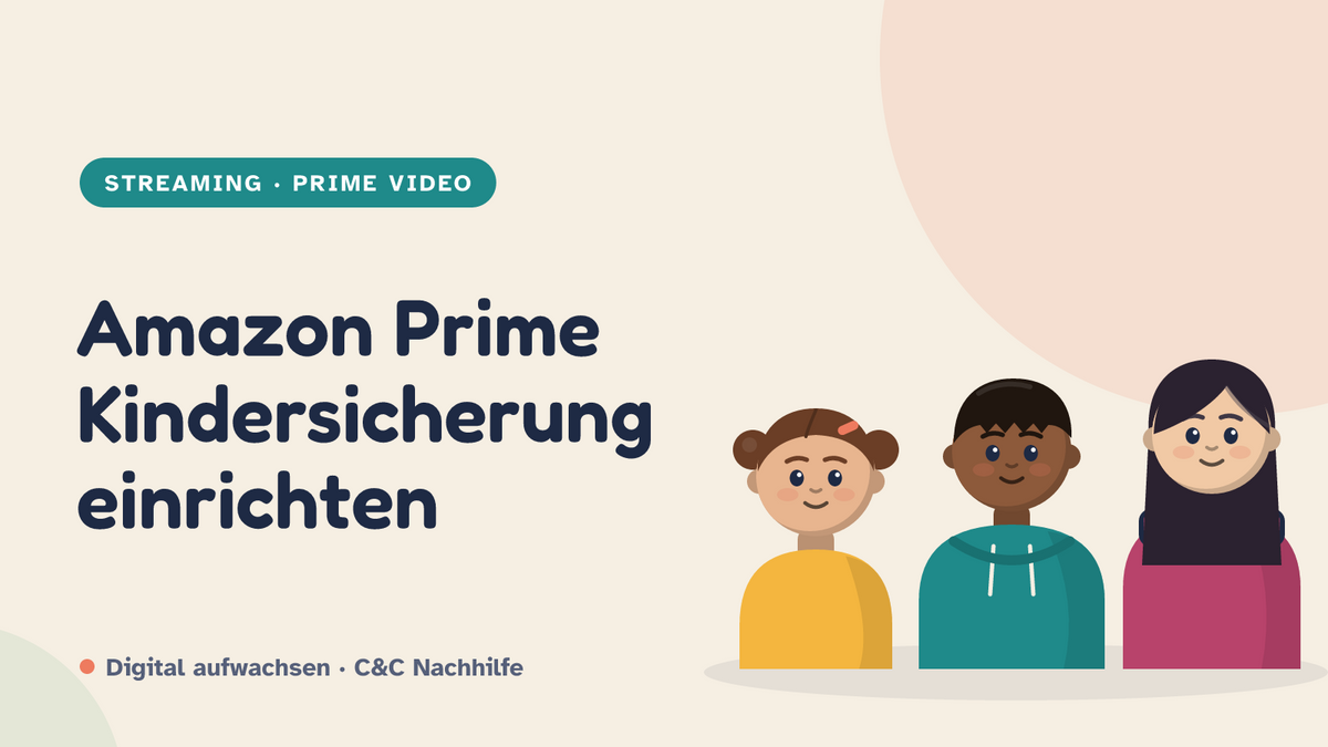 Titelbild: Amazon Prime Kindersicherung. Drei Kinder im Kurs-Look