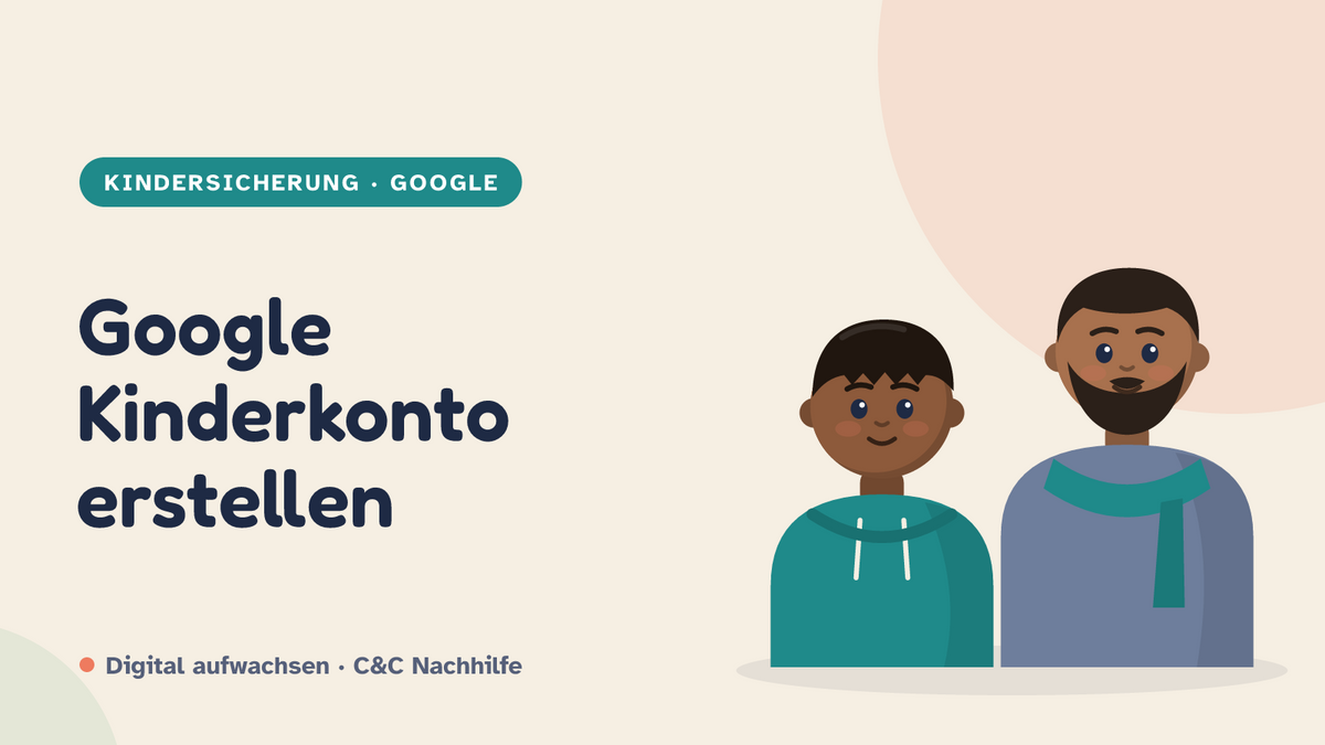 Titelbild: Google Kinderkonto erstellen, Vater und Kind im Kurs-Look