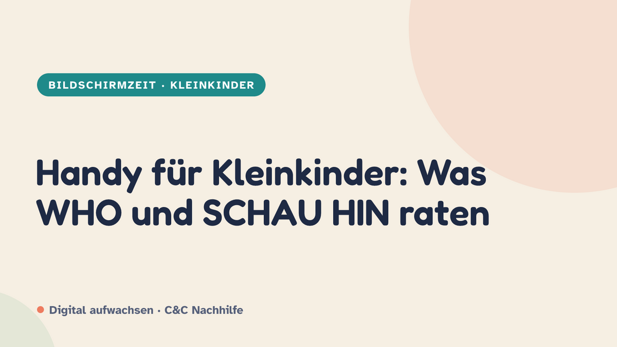 Titelbild: Handy für Kleinkinder, was WHO und SCHAU HIN raten, im Kurs-Look