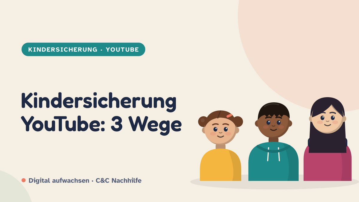 Titelbild: Kindersicherung YouTube. Drei Kinder im Kurs-Look