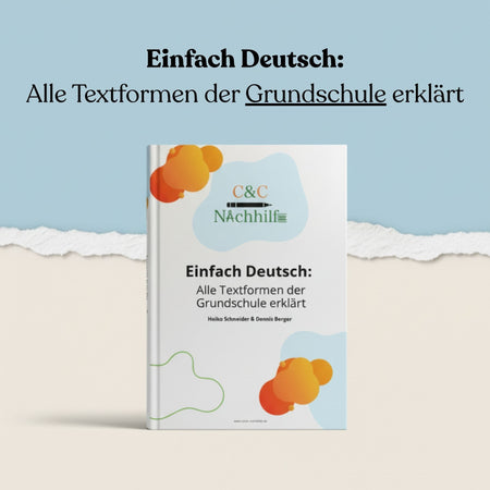 Einfach Deutsch: Alle Textformen der Grundschule einfach erklärt